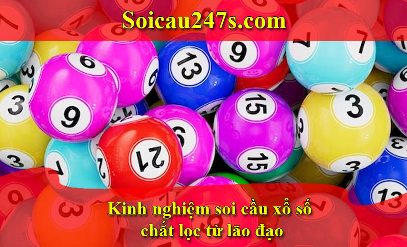 Kinh nghiệm soi cầu xổ số được chắt lọc từ lão đạo