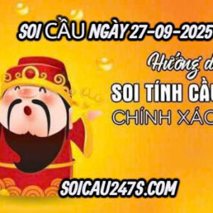 Soi cầu ngày 27-09-2025