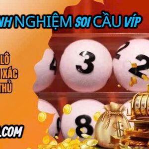 Kinh nghiệm soi cầu víp miễn phí