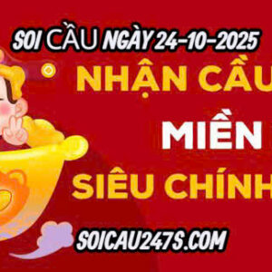 Soi cầu ngày 24-10-2025