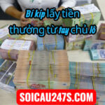 Bí kíp lấy tiền thưởng từ tay chủ lô